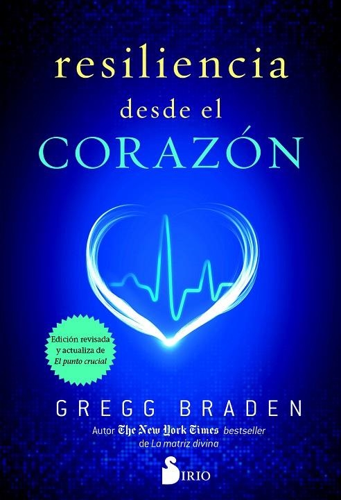 RESILIENCIA DESDE EL CORAZÓN | 9788417030001 | BRADEN, GREGG