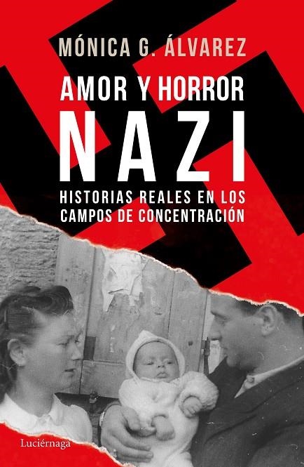 AMOR Y HORROR NAZI | 9788416694877 | ÁLVAREZ, MÓNICA G.