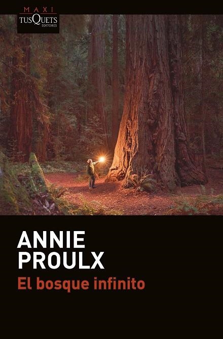 EL BOSQUE INFINITO | 9788490664841 | PROULX, ANNIE