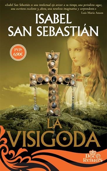 LA VISIGODA | 9788491641674 | SAN SEBASTIÁN, ISABEL