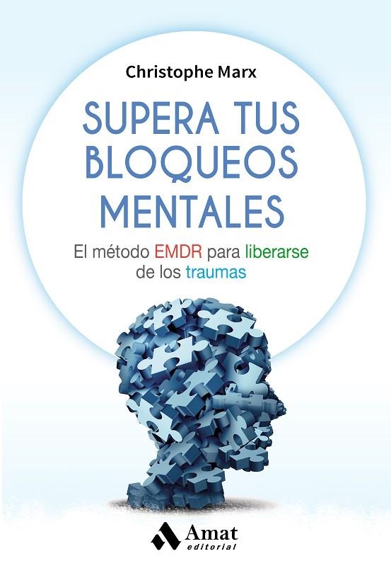 SUPERA TUS BLOQUEOS MENTALES | 9788497359061 | MARX, CHRISTOPHE