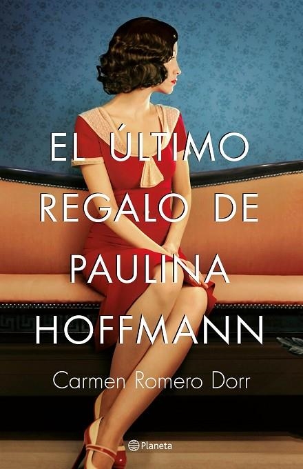 EL ÚLTIMO REGALO DE PAULINA HOFFMANN | 9788408180593 | ROMERO DORR, CARMEN