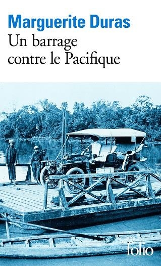 UN BARRAGE CONTRE LE PACIFIQUE | 9782070368822 | DURAS, MARGUERITE