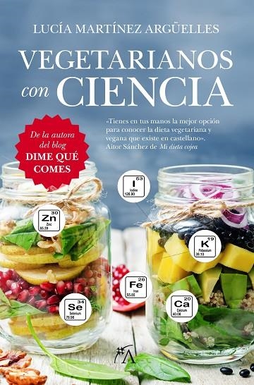 VEGETARIANOS CON CIENCIA | 9788416002603 | MARTÍNEZ ARGÜELLES, LUCÍA