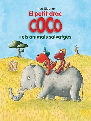 EL PETIT DRAC COCO I ELS ANIMALS SALVATGES | 9788424662363 | SIEGNER, INGO