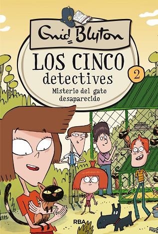 LOS 5 DETECTIVES 2. MISTERIO DEL GATO DESAPARECIDO | 9788427207806 | BLYTON , ENID