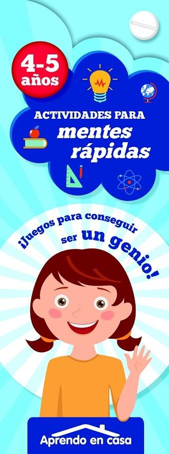 APRENDO EN CASA ACTIVIDADES PARA MENTES RÁPIDAS 4-5 | 9788499396392 | AA.VV.