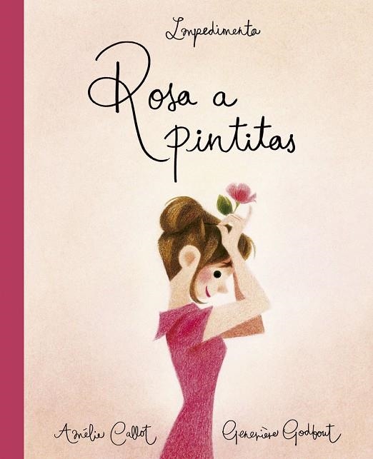 ROSA A PINTITAS | 9788417115401 | CALLOT, AMÈLIE