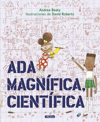 ADA MAGNÍFICA, CIENTÍFICA | 9788448849665 | ANDREA BEATY/DAVID ROBERTS