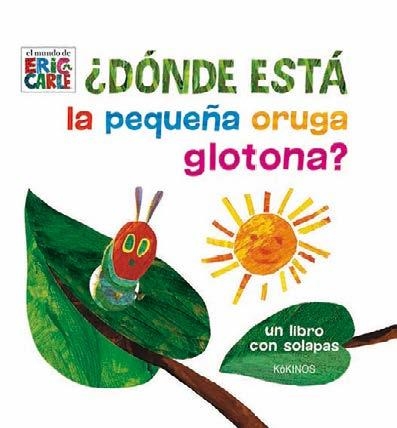 DÓNDE ESTÁ LA PEQUEÑA ORUGA GLOTONA? | 9788416126965 | CARLE, ERIC