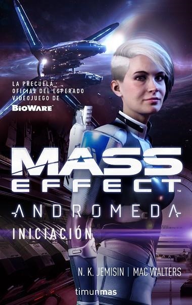 MASS EFFECT ANDRÓMEDA.INICIACIÓN | 9788445005101 | JEMISIN, N. K. / WALTERS, MAC