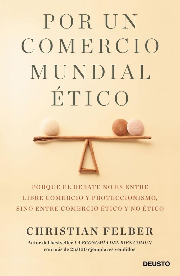 POR UN COMERCIO MUNDIAL ÉTICO | 9788423429103 | FELBER, CHRISTIAN