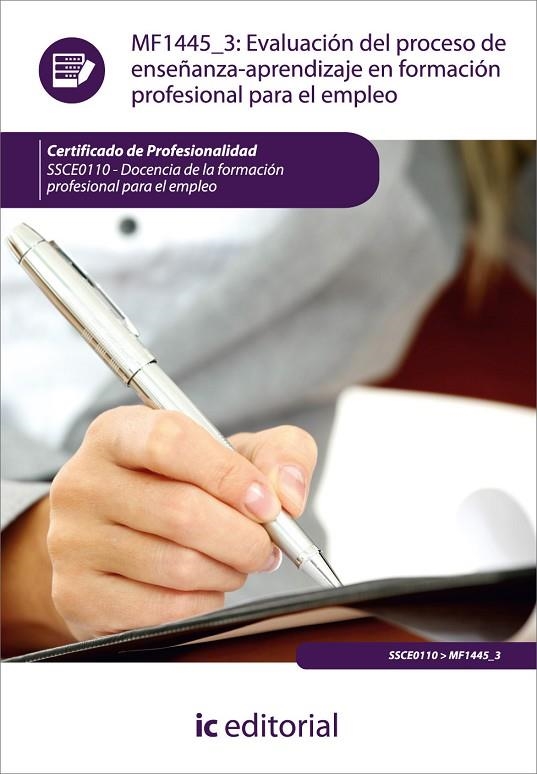 EVALUACIÓN DEL PROCESO DE ENSEÑANZA-APRENDIZAJE EN FORMACIÓN PROFESIONAL PARA EL | 9788415730491 | HERMÁN SÁNCHEZ, LAURA MARÍA / CARVAJAL ESTEPA, Mª LUISA