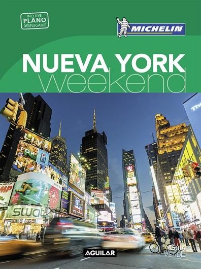 NUEVA YORK (LA GUÍA VERDE WEEKEND 2018) | 9788403517936 | MICHELIN