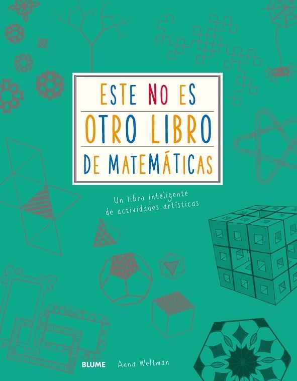 ESTE NO ES OTRO LIBRO DE MATEMÁTICAS | 9788417254209 | WELTMAN, ANNA