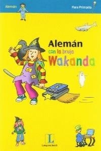 ALEMÁN CON LA BRUJA WAKANDA 1 | 9788499298689 | KORTMANN, ANNEGRET