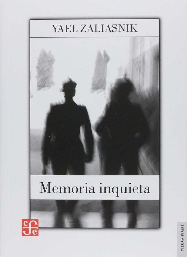 MEMORIA INQUIETA | 9789562891370 | ZALIASNIK SCHILKRUT, YAEL ANDREA