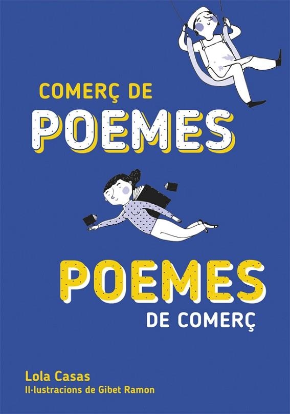 COMERÇ DE POEMES / POEMES DE COMERÇ | 9788424662677 | CASAS, LOLA / RAMON, GIBER (IL·L)