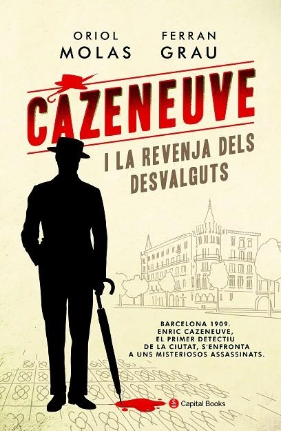 CAZENEUVE I LA REVENJA DELS DESVALGUTS | 9788494677779 | MOLAS GRAU, ORIOL / GRAU BRESCÓ, FERRAN