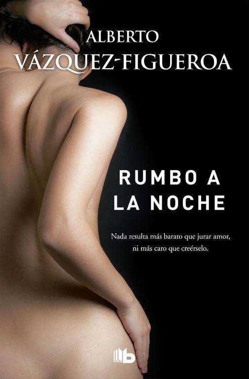 RUMBO A LA NOCHE | 9788490704394 | ALBERTO VÁZQUEZ-FIGUEROA