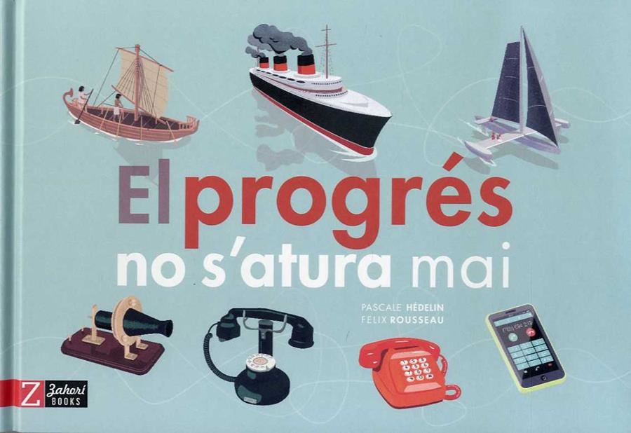 EL PROGRÉS NO S'ATURA MAI | 9788417374006 | HÉDELIN, PASCALE