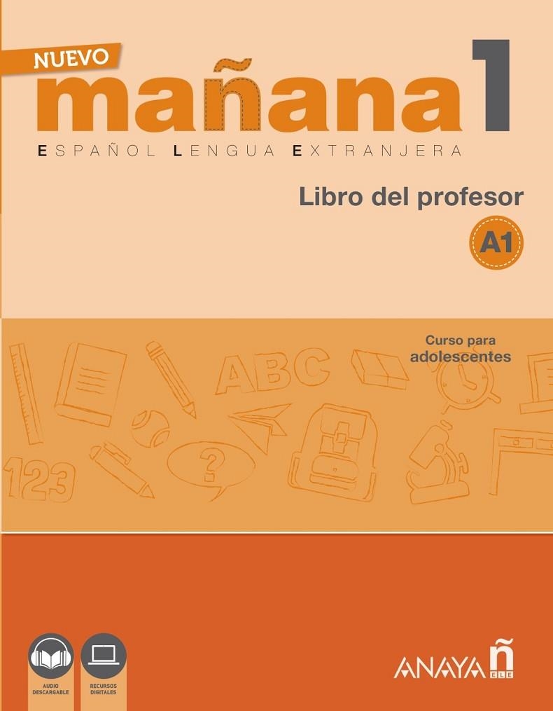 NUEVO MAÑANA 1 A1. LIBRO DEL PROFESOR | 9788469846513 | ALZUGARAY ZARAGÜETA, PILAR/BARTOLOMÉ ALONSO, Mª PAZ/BLANCO GADAÑÓN, ANA ISABEL/Y OTROS