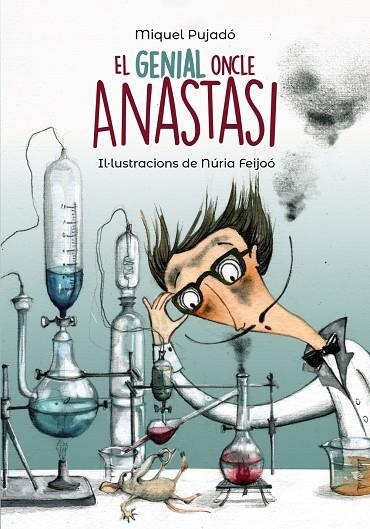 EL GENIAL ONCLE ANASTASI | 9788448945947 | PUJADÓ, MIQUEL