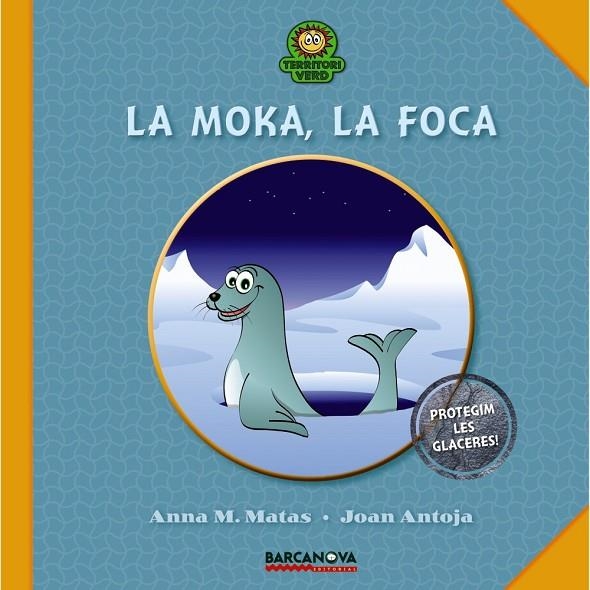 MOKA, LA FOCA, LA | 9788448928742 | MATAS, ANNA M / ANTOJA, JOAN