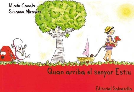 QUAN ARRIBA EL SENYOR ESTIU | 9788484125495 | CANALS BOTINES, MIREIA /MIRAVETE, SUSANA