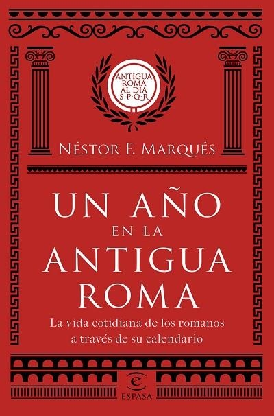 UN AÑO EN LA ANTIGUA ROMA | 9788467051513 | MARQUÉS GONZÁLEZ, NÉSTOR F.