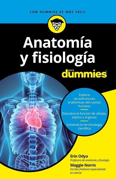 ANATOMÍA Y FISIOLOGÍA PARA DUMMIES | 9788432904271 | ODYA, ERIN / NORRIS, MAGGIE