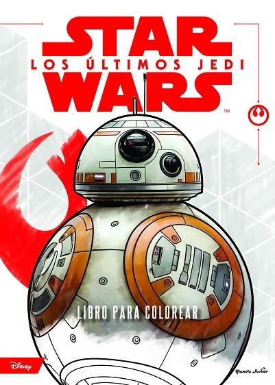 STAR WARS. LOS ÚLTIMOS JEDI. LIBRO PARA COLOREAR | 9788408182092 | STAR WARS