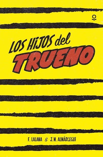 LOS HIJOS DEL TRUENO | 9788491220558 | LALANA, FERNANDO / ALMÁRCEGUI, JOSE MARIA