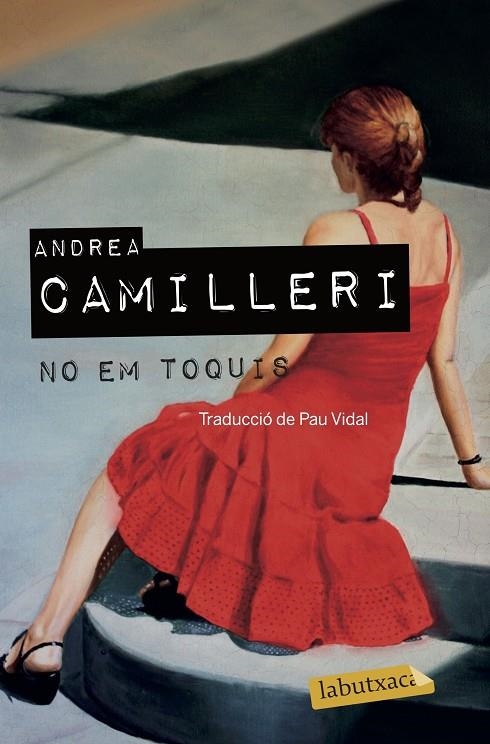 NO EM TOQUIS | 9788417031718 | CAMILLERI, ANDREA