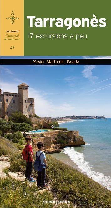 TARRAGONÈS 17 EXCURSIONS A PEU | 9788490346389 | MARTORELL I BOADA, XAVIER