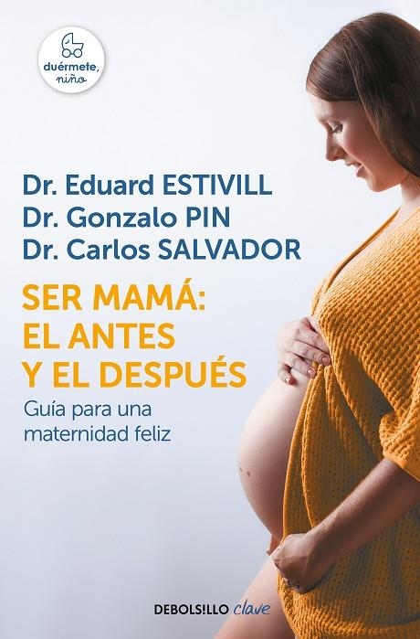 SER MAMÁ: EL ANTES Y EL DESPUÉS | 9788466342490 | EDUARD ESTIVILL