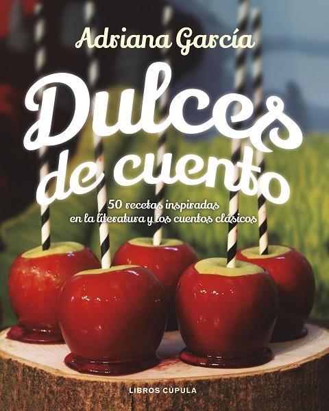 DULCES DE CUENTO | 9788448024109 | GARCÍA, ADRIANA