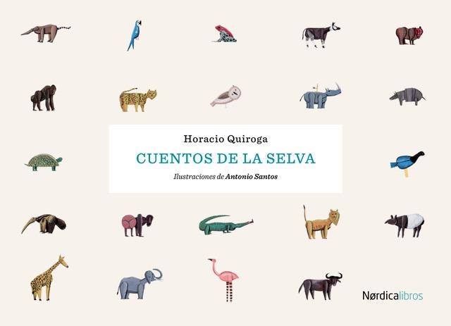 CUENTOS DE LA SELVA | 9788416830817 | QUIROGA, HORACIO