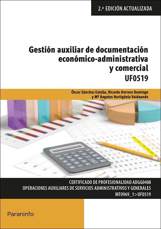 GESTIÓN AUXILIAR DE DOCUMENTACIÓN ECONÓMICO-ADMINISTRATIVA Y COMERCIAL | 9788428341172 | HERRERO DOMINGO, RICARDO / HORTIGÜELA VALDEANDE, MARÍA ANGELES / SÁNCHEZ ESTELLA, ÓSCAR