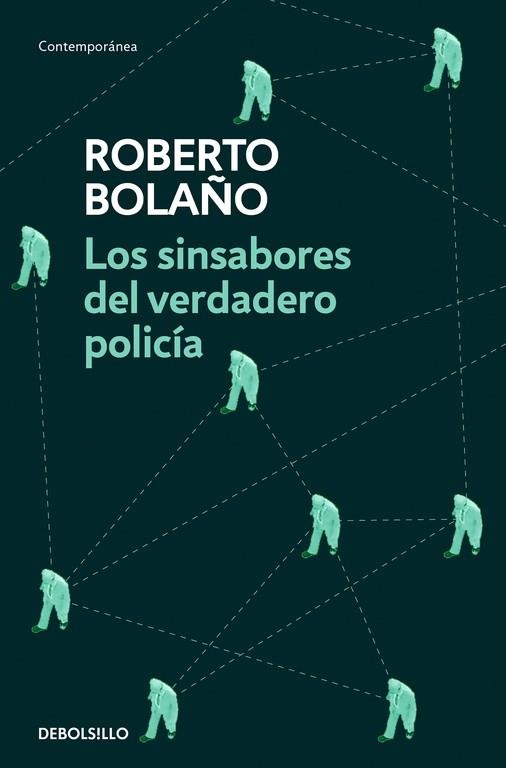 LOS SINSABORES DEL VERDADERO POLICÍA | 9788466337090 | ROBERTO BOLAÑO