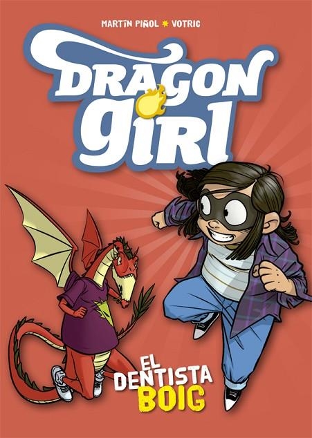 DRAGON GIRL. EL DENTISTA BOIG | 9788424662578 | PIÑOL, MARTÍN