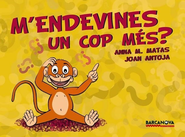 M'ENDEVINES UN COP MES? | 9788448926199 | MATAS, ANNA M