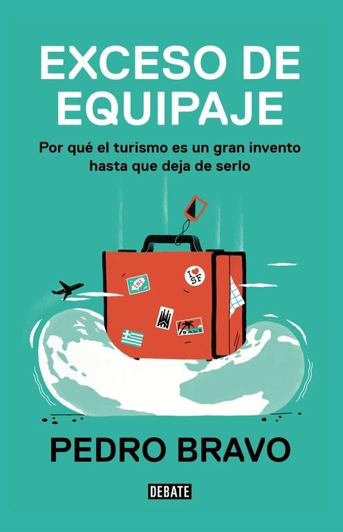 EXCESO DE EQUIPAJE | 9788499928623 | PEDRO BRAVO