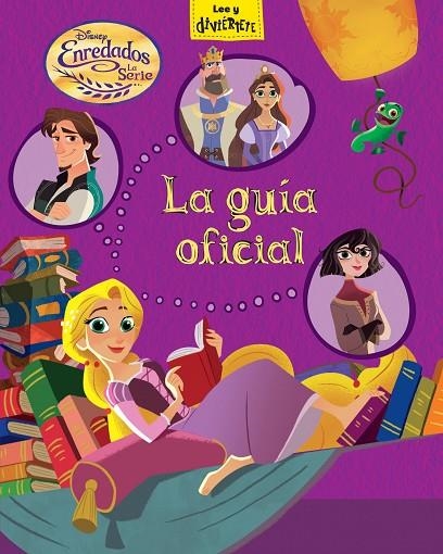 ENREDADOS. LA SERIE. LA GUÍA OFICIAL | 9788416917433 | DISNEY