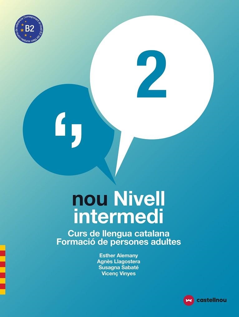 NOU NIVELL INTERMEDI 2 + QUADERN D'ACTIVITATS | 9788417406035 | ALEMANY MIRALLES, ESTHER / LLAGOSTERA CASANOVA, AGNÈS / SABATÉ MAYOL, SUSAGNA / VIÑAS FELIU, VICENÇ