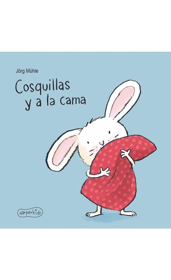 COSQUILLAS Y A LA CAMA | 9788417222062 | MÜHLE, JÖRG