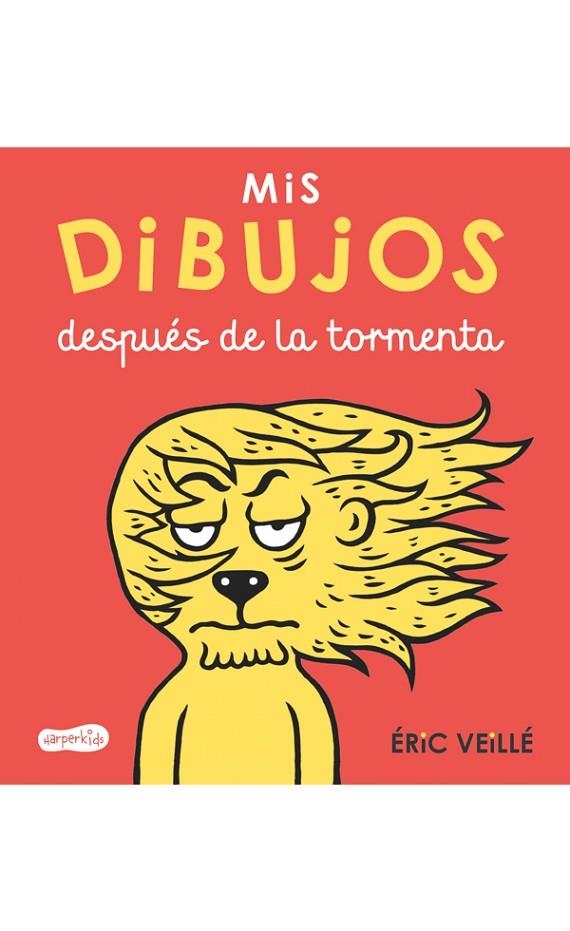 MIS DIBUJOS DESPUÉS DE LA TORMENTA | 9788417222079 | VEILLÉ, ÉRIC