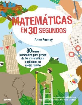 30 SEGUNDOS. MATEMÁTICAS EN 30 SEGUNDOS | 9788417254131 | ROONEY, ANNE / FEBRIANA, PUTRI