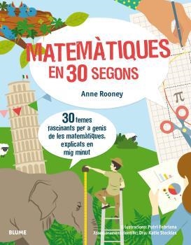 30 SEGONS. MATEMÀTIQUES EN 30 SEGONS | 9788417254155 | ROONEY, ANNE / FEBRIANA, PUTRI