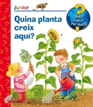 QUÈ? JUNIOR. QUINA PLANTA CREIX AQUÍ? | 9788417254308 | DROOP, CONSTANZA